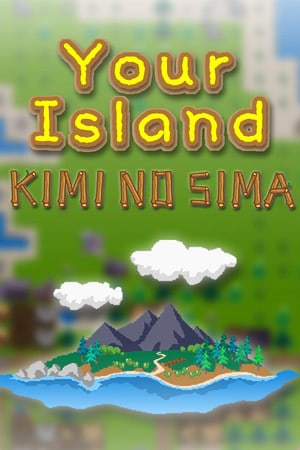 Скачать Your Island -KIMI NO SIMA-