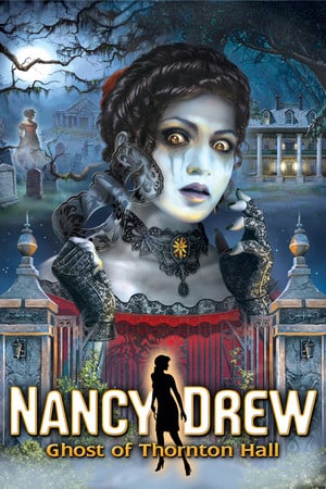 Скачать Nancy Drew: Ghost of Thornton Hall