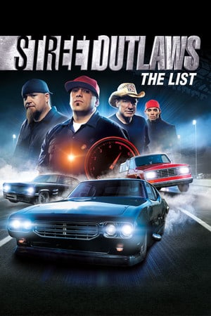 Скачать Street Outlaws: The List