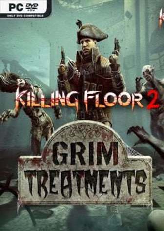 Скачать Killing Floor 2: Grim Treatments