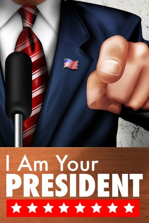 Скачать I Am Your President