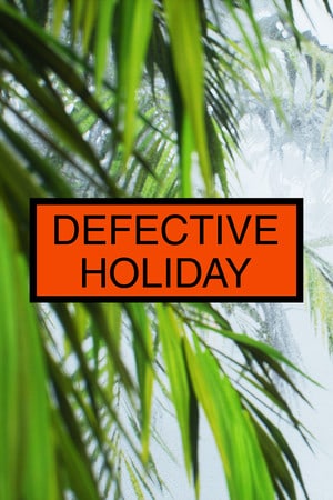 Скачать Defective Holiday