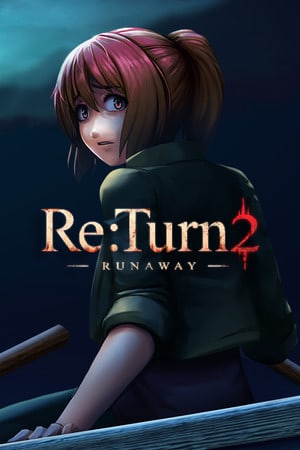 Скачать Re:Turn 2 - Runaway