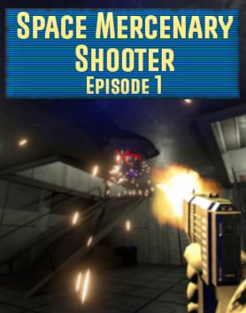 Скачать Space Mercenary Shooter: Episode 1