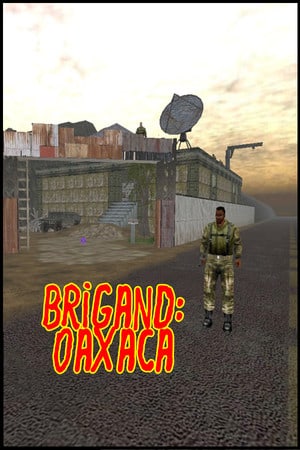 Скачать Brigand: Oaxaca