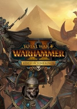 Скачать Total War: WARHAMMER 2 Rise of the Tomb Kings