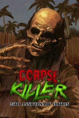 Скачать Corpse Killer - 25th Anniversary Edition