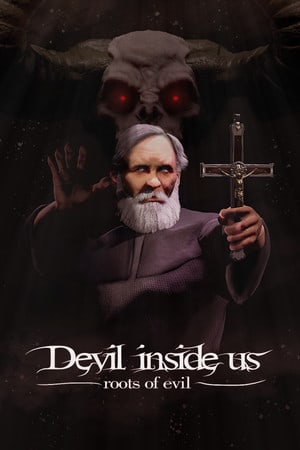 Скачать Devil Inside Us: Roots of Evil