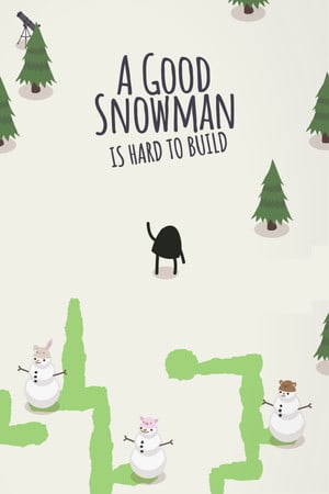 Скачать A Good Snowman Is Hard To Build