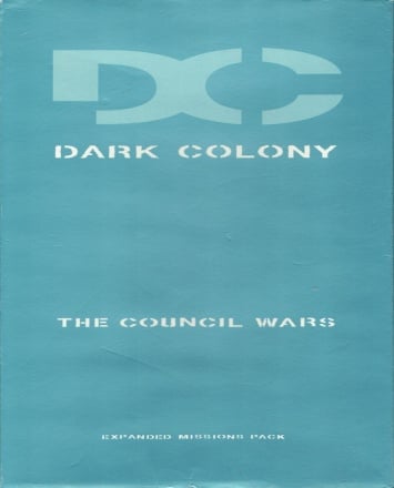 Скачать Dark Colony: The Council Wars