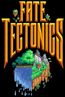 Скачать Fate Tectonics