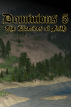 Скачать Dominions 5 - Warriors of the Faith