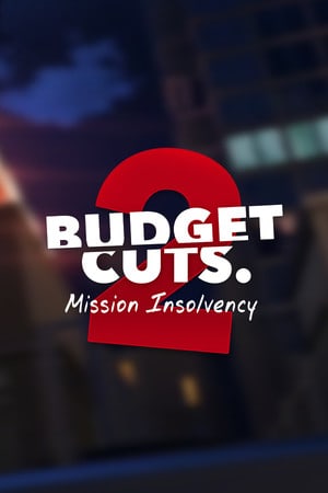 Скачать Budget Cuts 2: Mission Insolvency