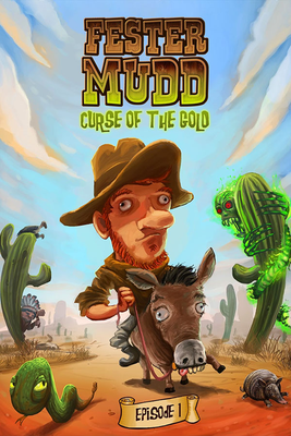 Скачать Fester Mudd: Curse of the Gold - Episode 1