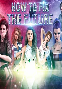 Скачать How To Fix The Future