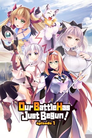 Скачать Our Battle Has Just Begun! episode 1