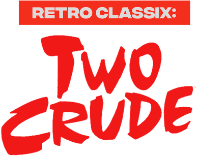 Retro Classix: Two Crude Логотип