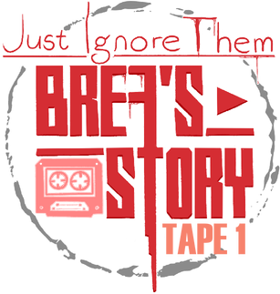 Just Ignore Them: Brea's Story Tape 1 Логотип