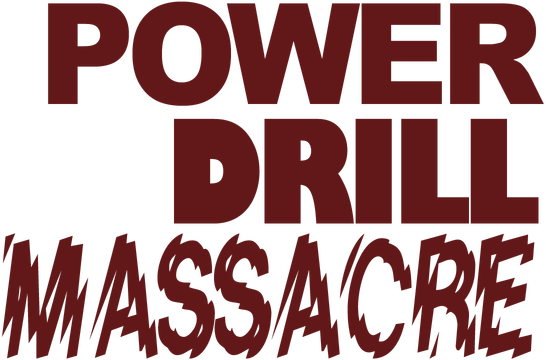 Power drill massacre. Power Drill Massacre монашка.