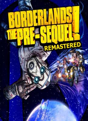 скачать игру Borderlands The Pre Sequel Remastered бесплатно на компьютер   
