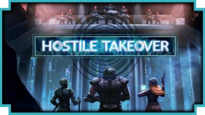 Hostile Takeover бесплатно скачать на пк