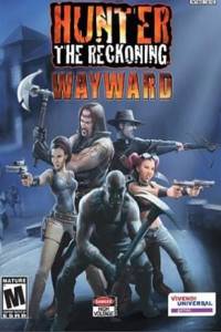 Скачать Hunter: The Reckoning - Wayward
