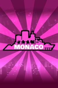 Скачать Monaco: What's Yours Is Mine