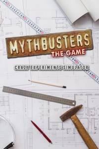 Скачать MythBusters: The Game - Crazy Experiments Simulator