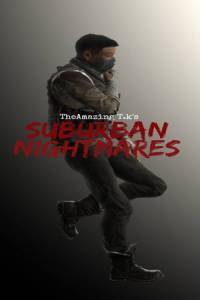Скачать The Amazing T.K's Suburban Nightmares