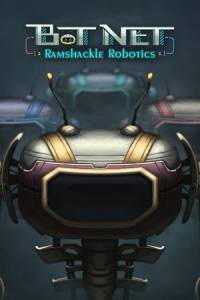 Скачать Bot Net: Ramshackle Robotics