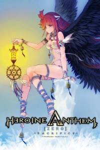 Скачать Heroine Anthem Zero -Sacrifice-