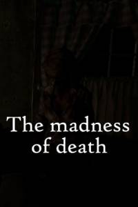 Скачать The madness of death