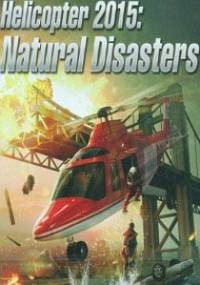 Скачать Helicopter 2015: Natural Disasters