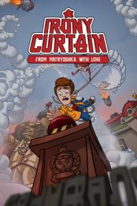 Скачать Irony Curtain: From Matryoshka with Love