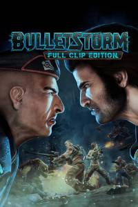 Скачать Bulletstorm: Full Clip Edition