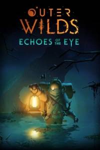 Скачать Outer Wilds Echoes of the Eye