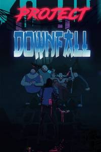 Скачать Project Downfall