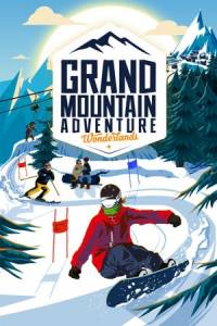 Скачать Grand Mountain Adventure: Wonderlands