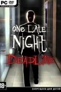 Скачать One Late Night: Deadline