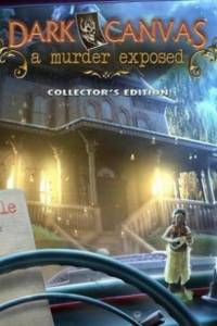 Скачать Dark Canvas: A Murder Exposed Collector's Edition