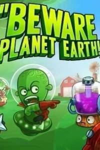 Скачать Beware Planet Earth