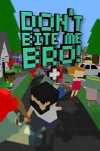 Скачать Don't Bite Me Bro! +