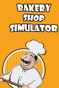 Скачать Bakery Shop Simulator