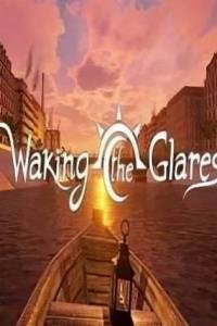 Скачать Waking the Glares - Chapters 1 and 2