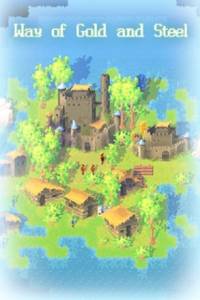 Скачать Way of Gold and Steel