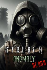 Скачать STALKER Anomaly Redux
