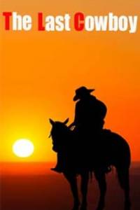 Скачать The Last Cowboy