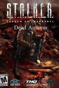 Скачать Сталкер: Shadow of Chernobyl - Dead Autumn