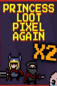 Скачать Princess.Loot.Pixel.Again x2