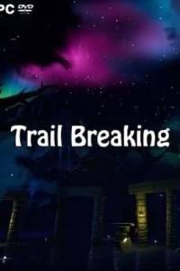 Скачать Trail Breaking